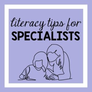 literacy tips for specialists