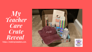 Read more about the article Why I Love Teacher Care Crate