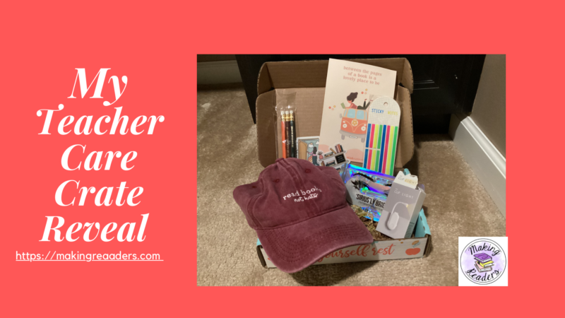 Why I Love Teacher Care Crate