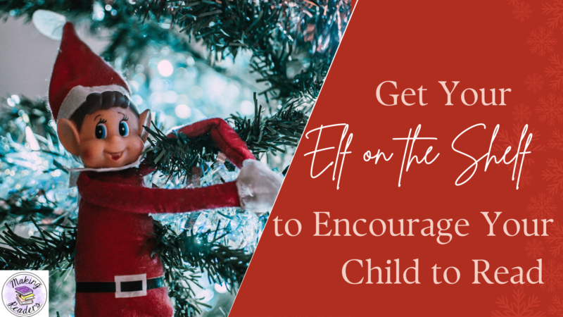 Get Your Elf on the Shelf to Encourage Your Child To Read