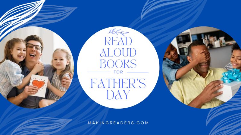 Father’s Day Books: Celebrating Dads with Read Aloud Books